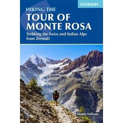 预订 Hiking the Tour of Monte Rosa: Trekking the Swiss and Italian Alps from Zermatt: 9781786312662