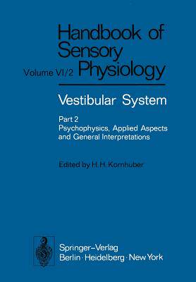 【预订】Vestibular System Part 2: Psychophysics, Applied Aspects and General Interpretations