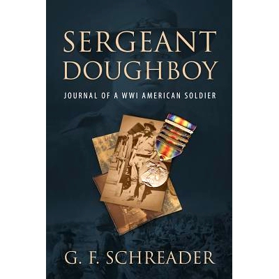 预订 Sergeant Dou*oy: Journal of a WWI American Soldier: 9781478744580