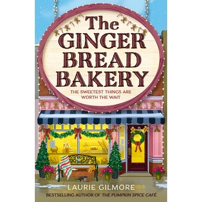 预售 姜饼烘焙坊 梦港系列5  Laurie Gilmore 英文原版 现代浪漫小说 The Gingerbread Bakery Dream Harbo