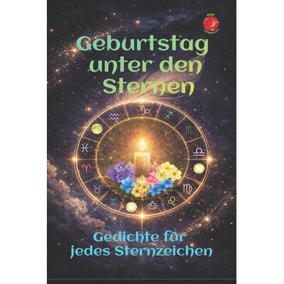 预订 Geburtstag unter den Sternen: Gedichte für jedes Sternzeichen 9798246255438