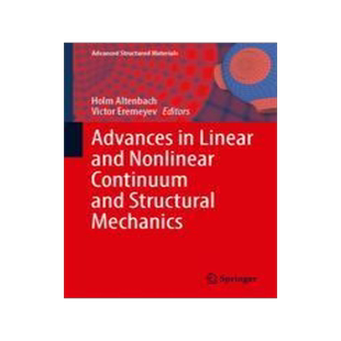 [预订]Advances in Linear and Nonlinear Continuum and Structural Mechanics 9783031432095