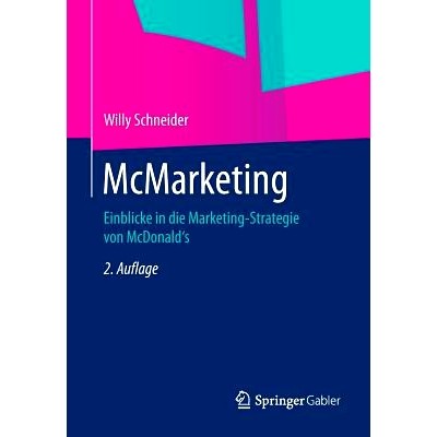 预订 McMarketing: Einblicke in die Marketing-Strategie von McDonald’s 麦营销-麦当劳营销策略概览: 9783658070953