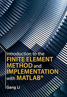 【预订】Introduction to the Finite Element Method and Implementation with MATLAB®