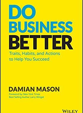 【预售】Do Business Better: Traits, Habits, And Actions To Help You Succeed