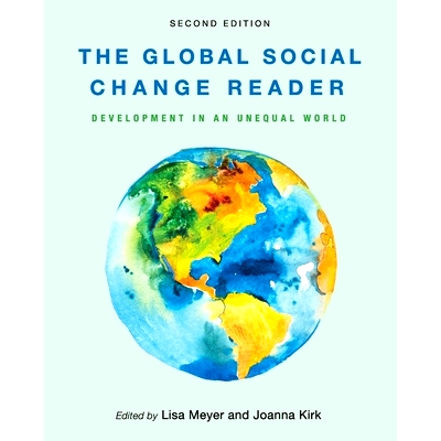 预订 The Global Social Change Reader: Development in an Unequal World 全球社会变革读者：不平等世界中的发展: 978179353393