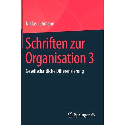 预订 Schriften zur Organisation 3: Gesellschaftliche Differenzierung: 9783658232115