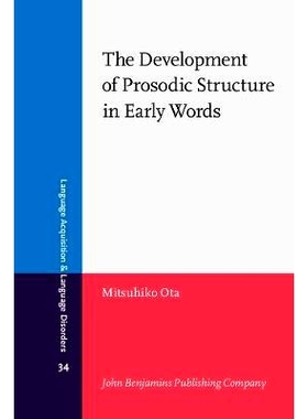 预订 The Development of Prosodic Structure in Early Words: Continuity, Divergence and Change 早期词汇中韵律结构的发展: 9
