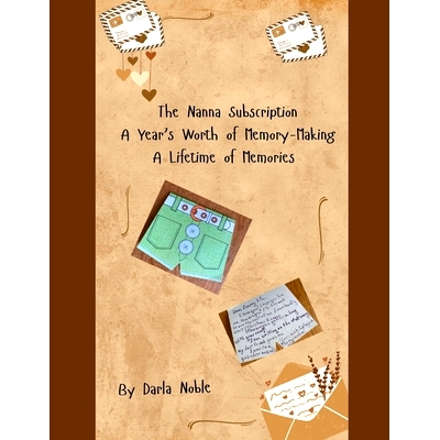 预订 The Nanna Subscription: A Year’s Worth of Memory-Making...A Lifetime of Memories: 9798326500410