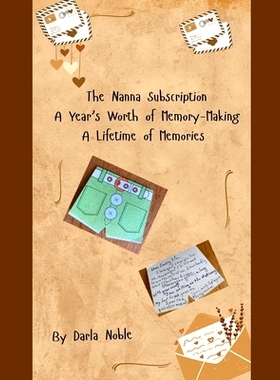 预订 The Nanna Subscription: A Year’s Worth of Memory-Making...A Lifetime of Memories: 9798326500410