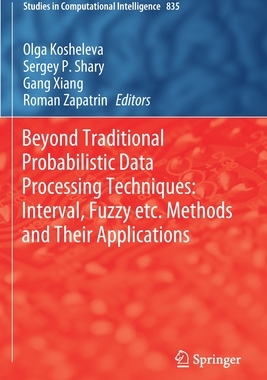 【预订】Beyond Traditional Probabilistic Data Processing Techniques: Interval, Fuzzy etc. Meth 9783030310431