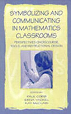 【预订】Symbolizing and Communicating in Mathematics Classrooms