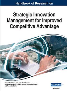 【预订】Handbook of Research on Strategic Innovation Management for Improved Competitive Advantage