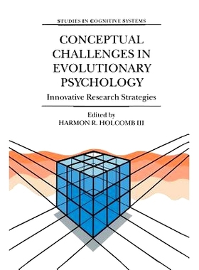 预订 Conceptual Challenges in Evolutionary Psychology: Innovative Research Strategies: 9789401038904