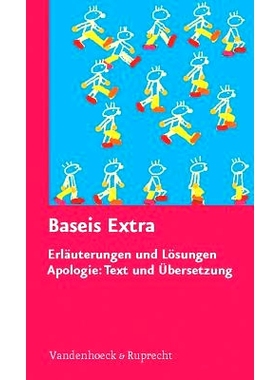预订 Baseis Extra: Erläuterungen und Lösungen. Apologie: Text und Übersetzung 基地 拓展。解释和解决方案。文本和翻译: