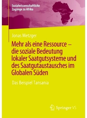预订 Mehr als eine Ressource - die soziale Bedeutung lokaler Saatgutsysteme und des Saatgutaustausches im Globalen Süde