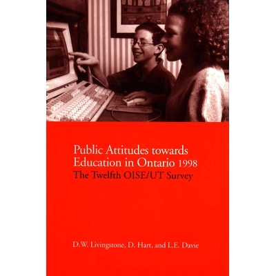 预订 Public Attitudes Towards Education in Ontario 1998: The Twelfth Oise/Ut Survey 1998 年安大略省公众对教育的态度：第