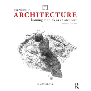 Exercises 预订 第2版 Architecture 建筑练习：学习像建筑师一样思考 9781032265667 Learning Architect Think
