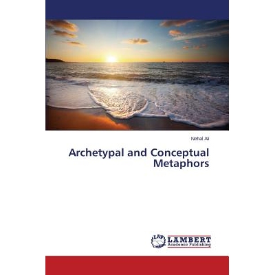 预订 Archetypal and Conceptual Metaphors: 9783659627439