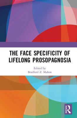【预订】The Face Specificity of Lifelong Prosopagnosia