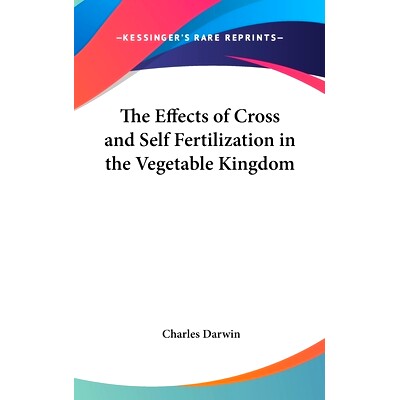 预订 The Effects of Cross and Self Fertilization in the Vegetable Kingdom: 9780548023327
