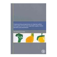预订 Implementing Programmes to Improve Safety and Quality in Fruit and Vegetables Supply Chains 为提高水果与蔬菜供应链