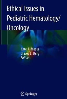 【预订】Ethical Issues in Pediatric Hematology/Oncology