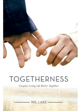 预订 Togetherness: Couples Living Life Better Together: 9781512749717