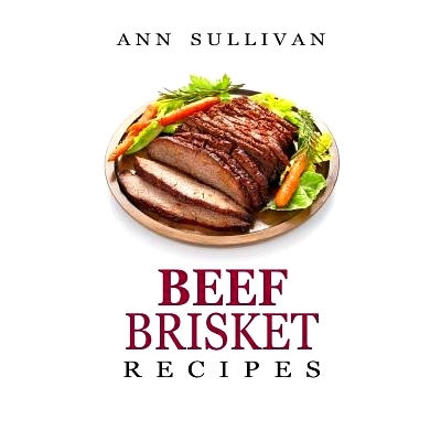 预订 Beef Brisket Recipes: 9781546652182