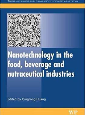 【预售】Nanotechnology in the Food, Beverage and Nutraceutical Industries