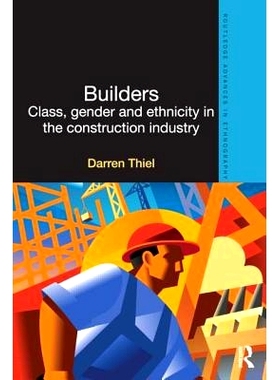 预订 Builders: Class, Gender and Ethnicity in the Construction Industry: 9780415527194