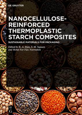 [预订]Nanocellulose-Reinforced Thermoplastic Starch Composites 9783110773569