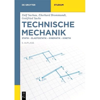 预订 Technische Mechanik: Statik-Elastostatik-Kinematik-Kinetik 技术技工: 9783110643244