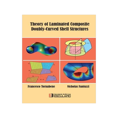 [预订]Theory of Laminated Composite Doubly-Curved Shell Structures 9788893850018