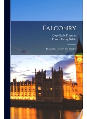 预订 Falconry: Its Claims, History, and Practice