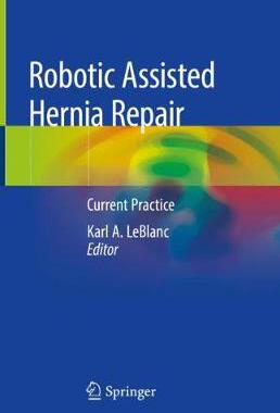 【预订】Robotic Assisted Hernia Repair: Current Practice