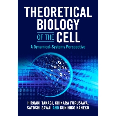 预订 Theoretical Biology of the Cell: A Dynamical-Systems Perspective 细胞理论生物学：动力系统视角: 9781009397841