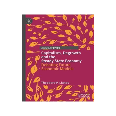 预订 Capitalism, Degrowth and the Steady State Economy