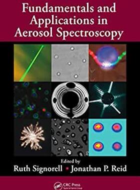 【预订】Fundamentals and Applications in Aerosol Spectroscopy