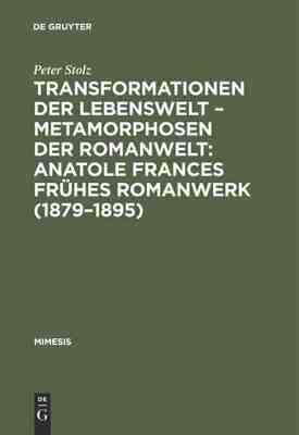 【预订】Transformationen der Lebenswelt – Metamorphosen der Romanwelt: Ana 9783484550162