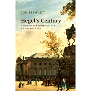 预订 Hegel’s Century: Alienation and Recognition in a Time of Revolution 黑格尔的世纪：革命时期的异化与认同: 9781316519
