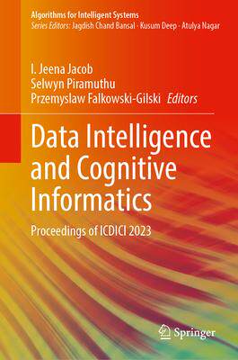 [预订]Data Intelligence and Cognitive Informatics: Proceedings of ICDICI 2023 9789819979998