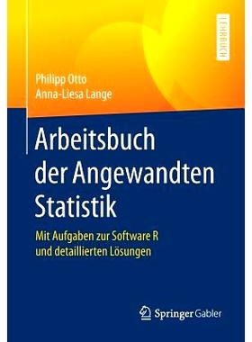 预订 Arbeitsbuch der Angewandten Statistik: Mit Aufgaben zur Software R und detaillierten Lösungen: 9783662492116