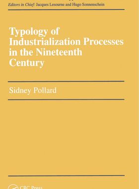 【预订】Typology of Industrialization Processes in the Nineteenth Century 9781138434875