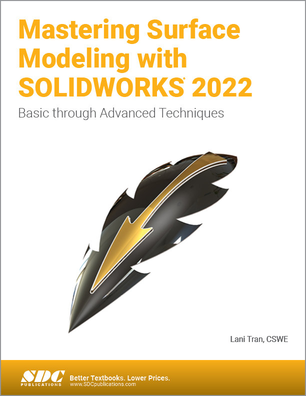 【预订】Mastering Surface Modeling with Solidworks 2022: Basic Through Advan 9781630574796