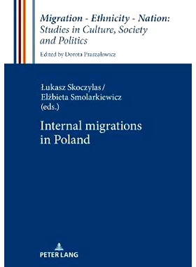 预订 Internal Migrations in Poland 波兰的内部移民: 9783631782842