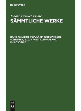 预订 3 Abth. Populärphilosophische Schriften, II. Zur Politik, Moral und Philosophie: 9783111070254
