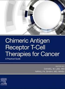 【预订】Chimeric Antigen Receptor (CAR) T-Cell Therapies for Cancer