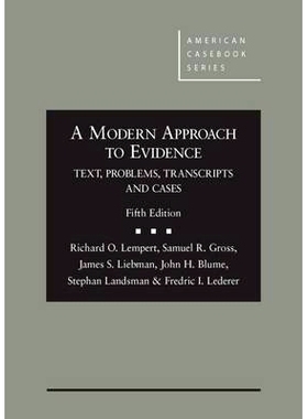 预订 A Modern Approach to Evidence: Text, Problems, Transcripts and Cases, 5th Lempert，Gross，Liebman，Blume，Landsman
