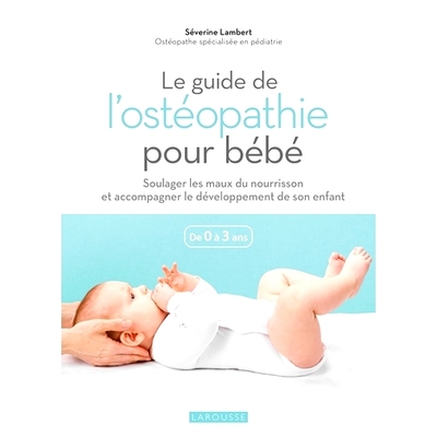 预订 Le guide de l’ostéopathie pour bébé : de 0 à 3 ans 婴儿整骨指南：0*3岁: 9782036040038